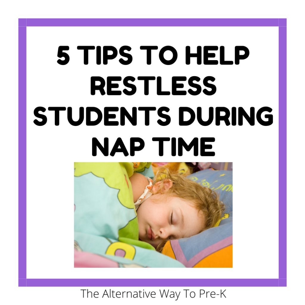 5 Tips to Help Restless Students During Nap Time