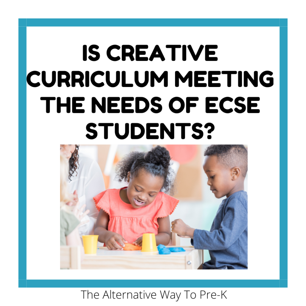 Is Creative Curriculum Meeting the Needs of Early Childhood Special Education (ECSE) Teachers?