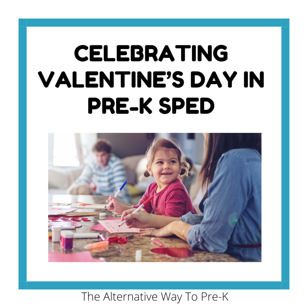 How to Celebrate Valentine’s Day in Preschool Special Education